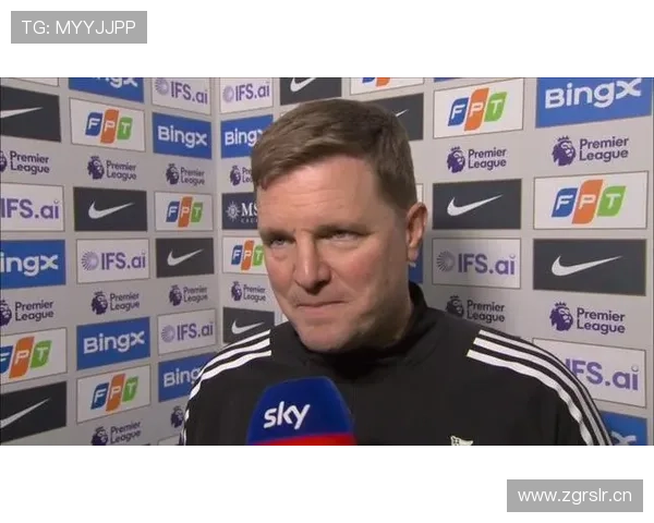 纽卡CEO：暂不考虑更换埃迪豪